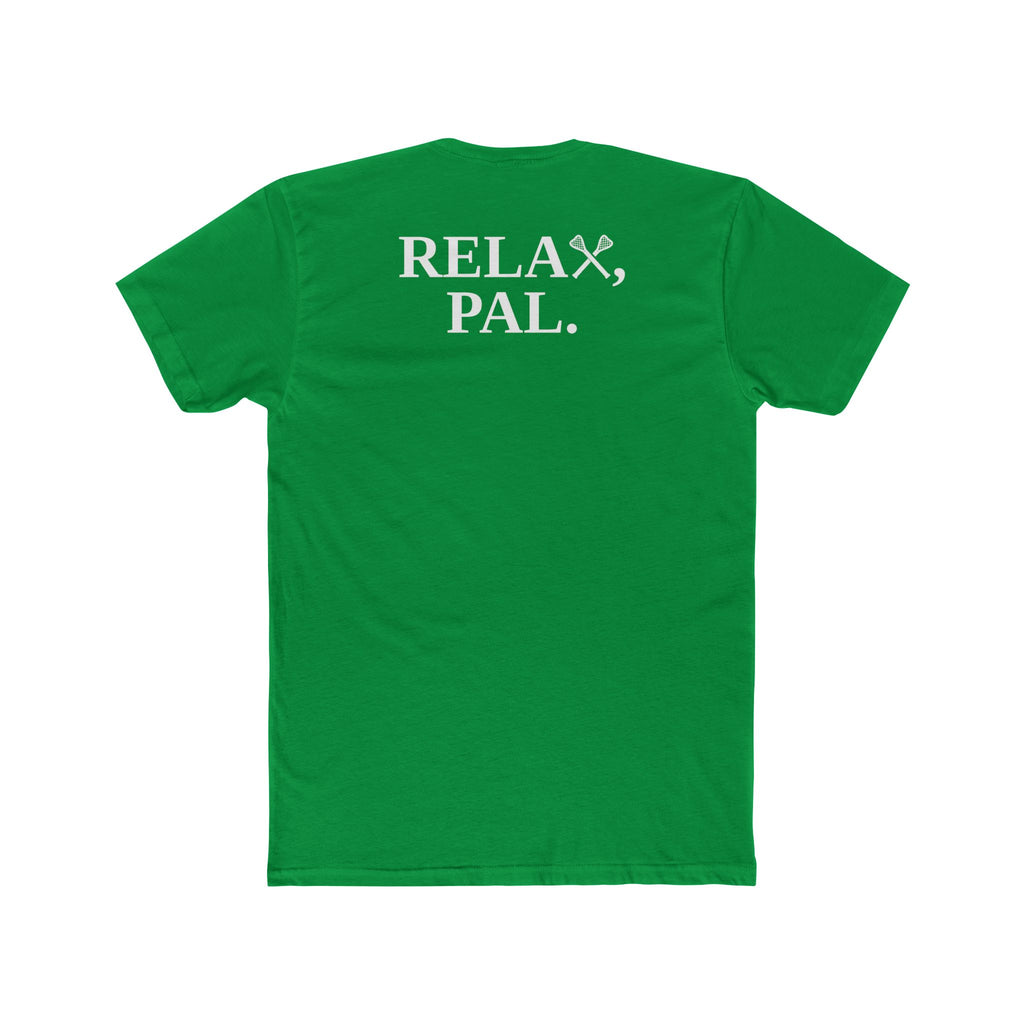Relax, Pal Tee