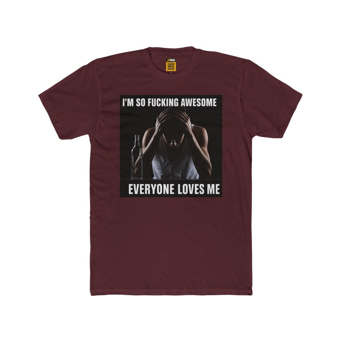I'm So Fucking Awesome Tee