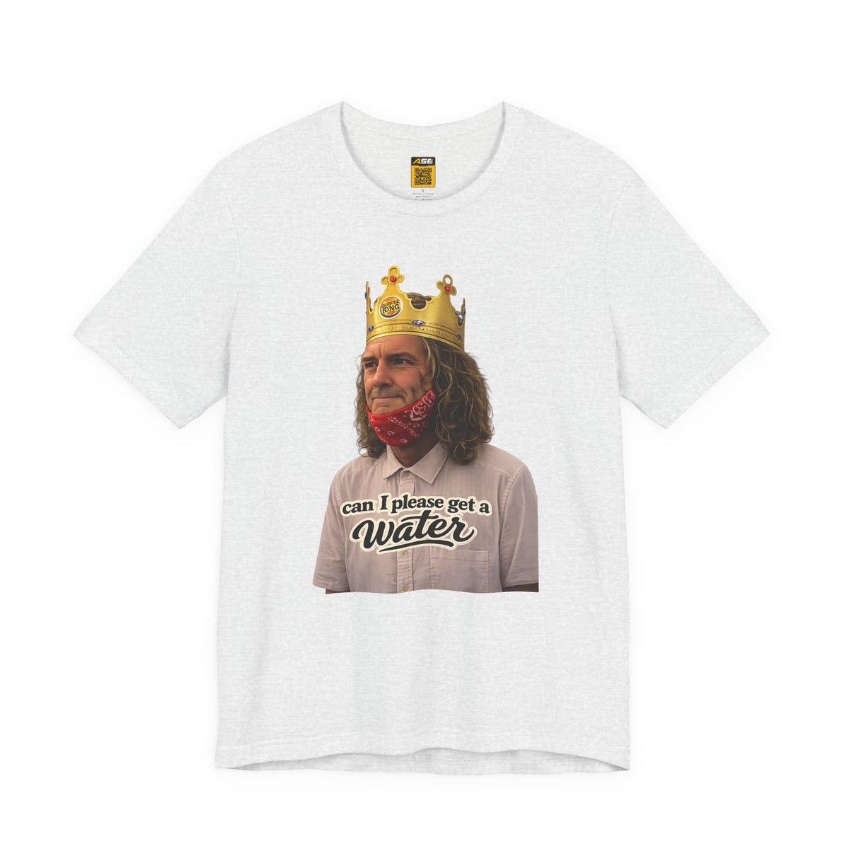 Graphic Tee — 'Can I Please Get a Water' King Portrait Shirt