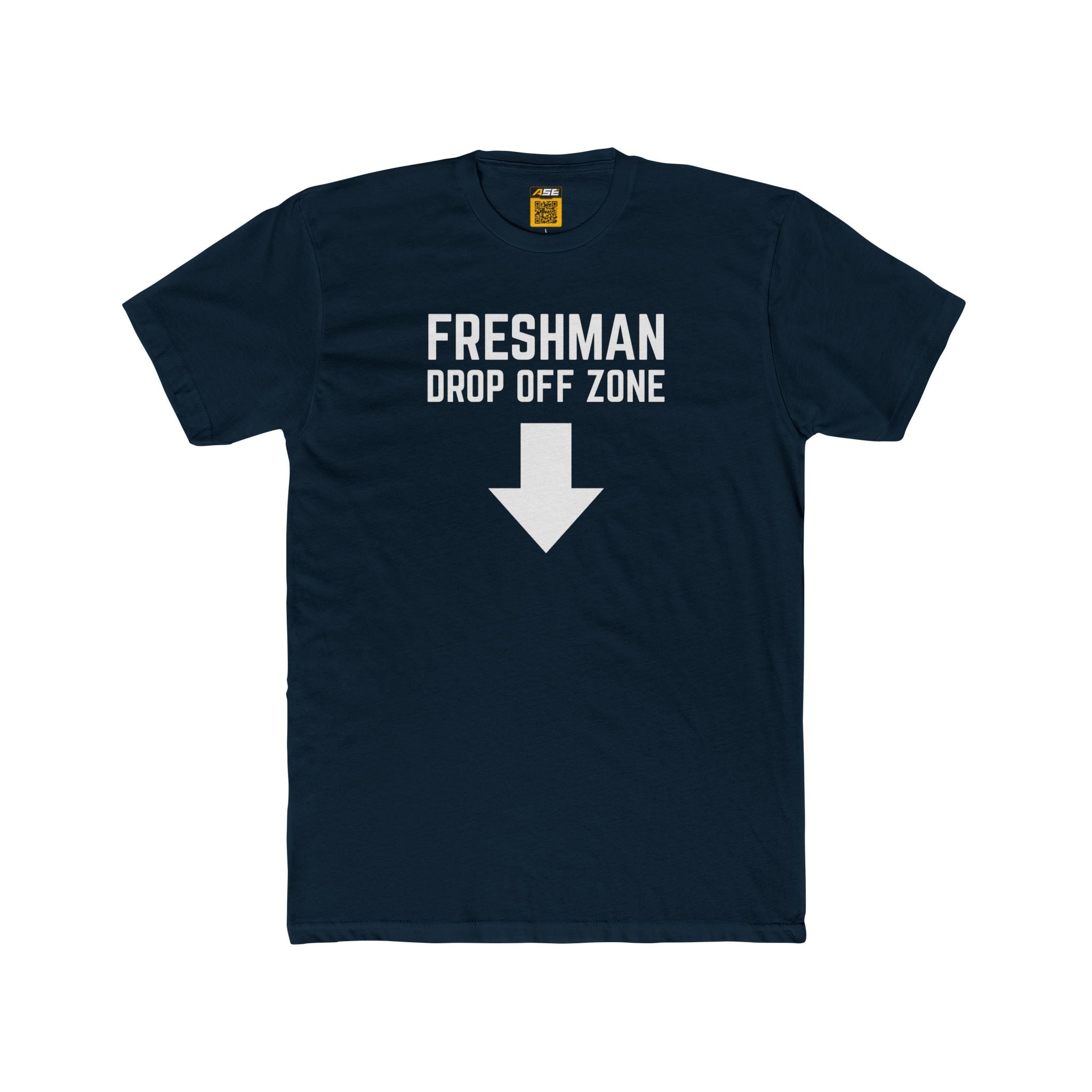 Freshman Drop Off Zone Tee