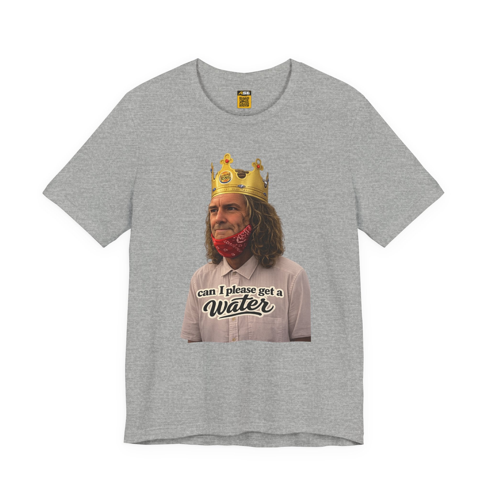 Graphic Tee — 'Can I Please Get a Water' King Portrait Shirt