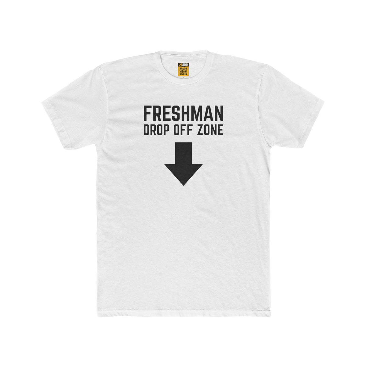 Freshman Drop Off Zone Tee