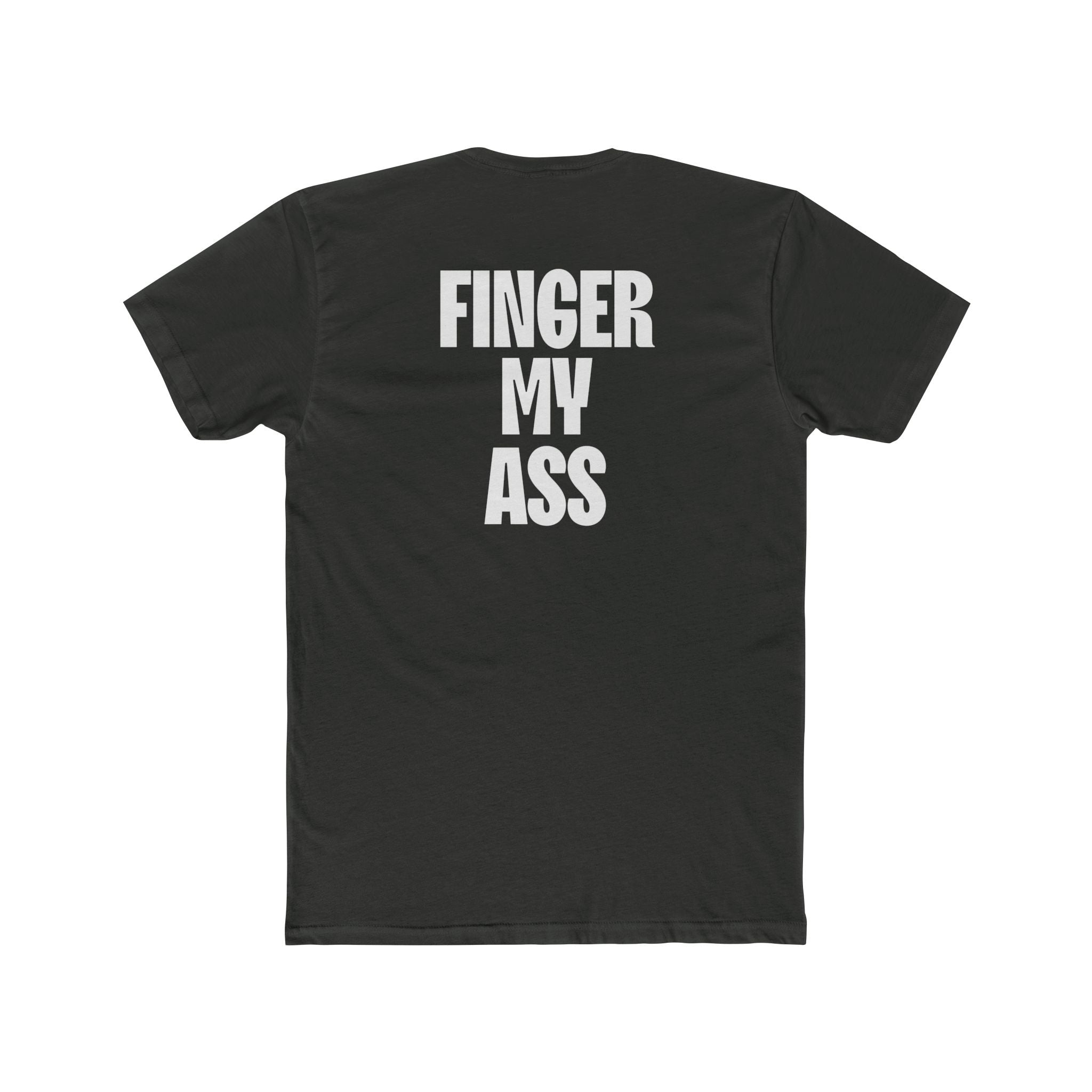 Figner My Ass Tee