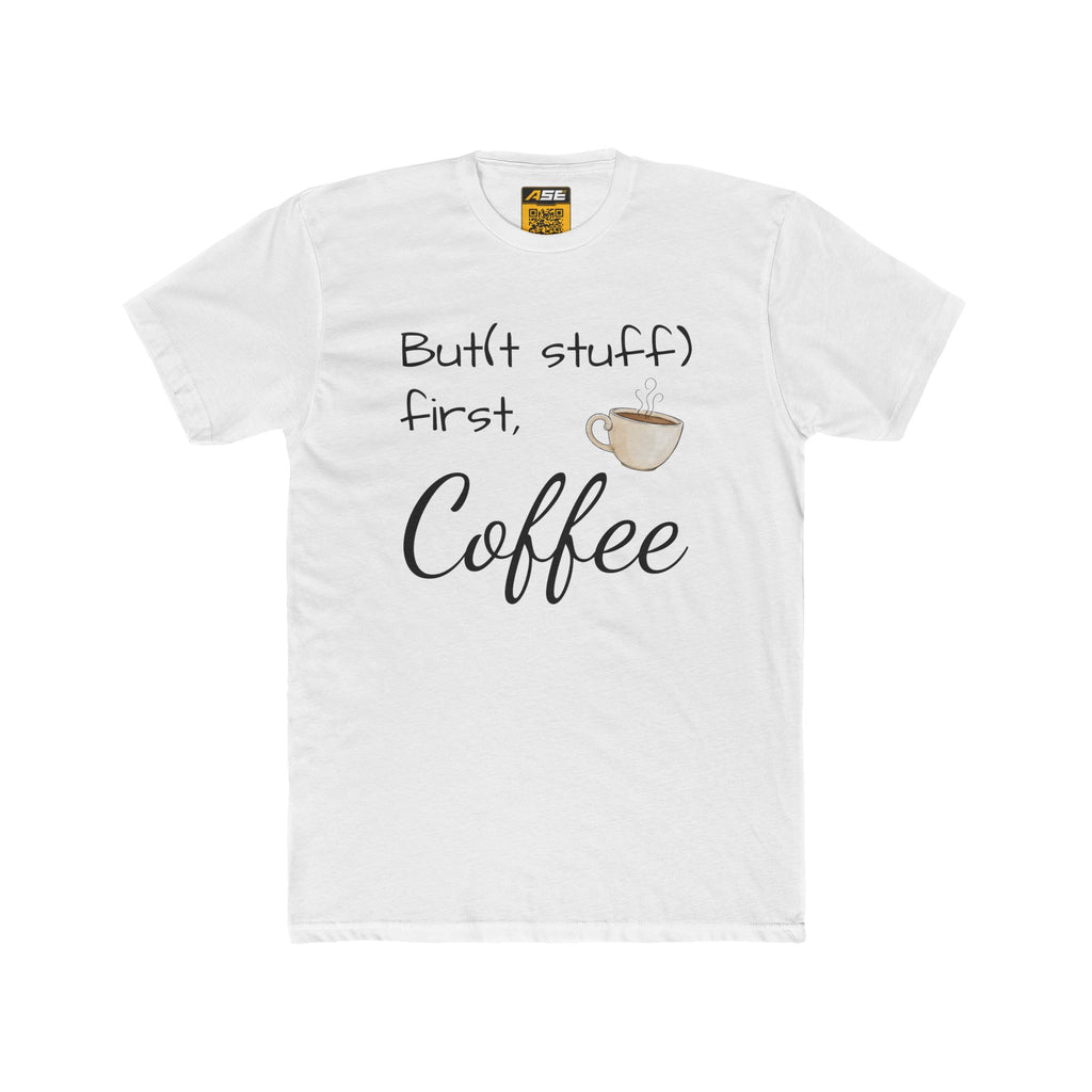 But(t stuff) first, Coffee