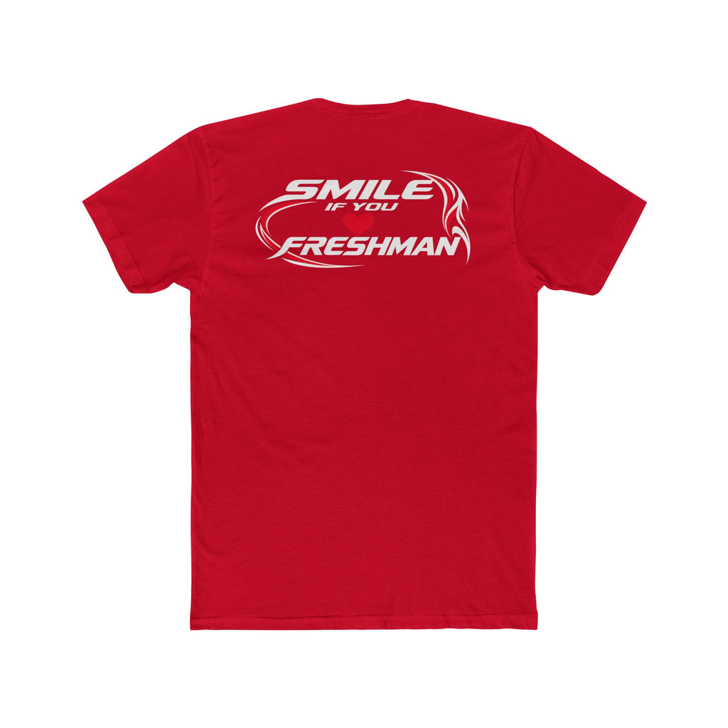 Smile You Love Freshman Tee