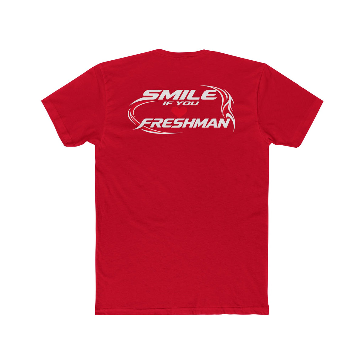 Smile You Love Freshman Tee