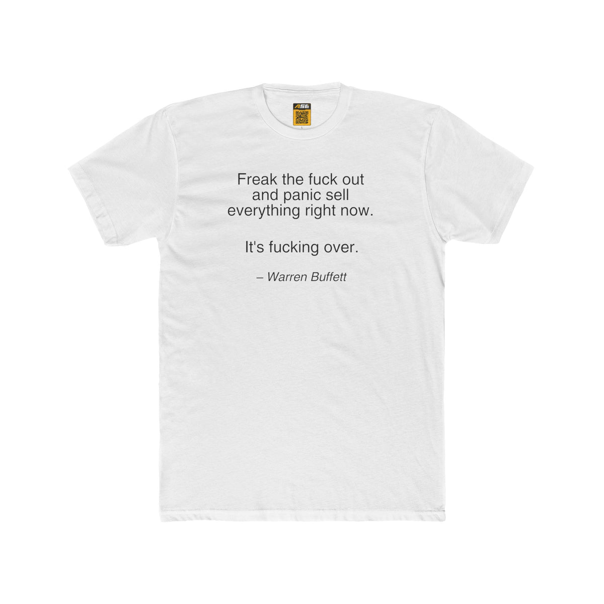 Warren Buffett Freak the F out Tee