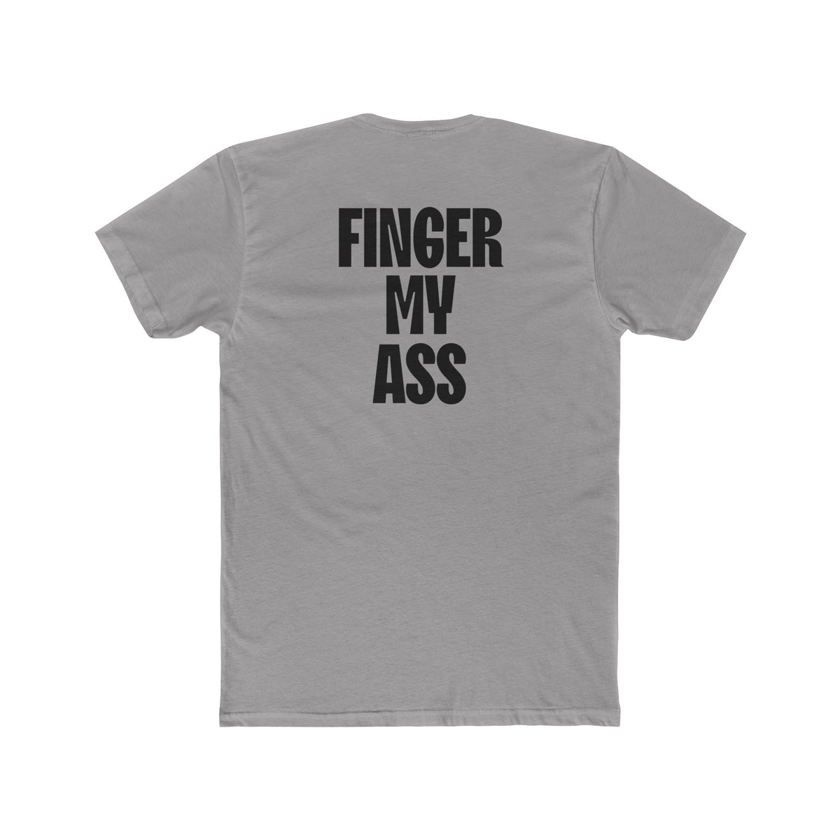 Figner My Ass Tee