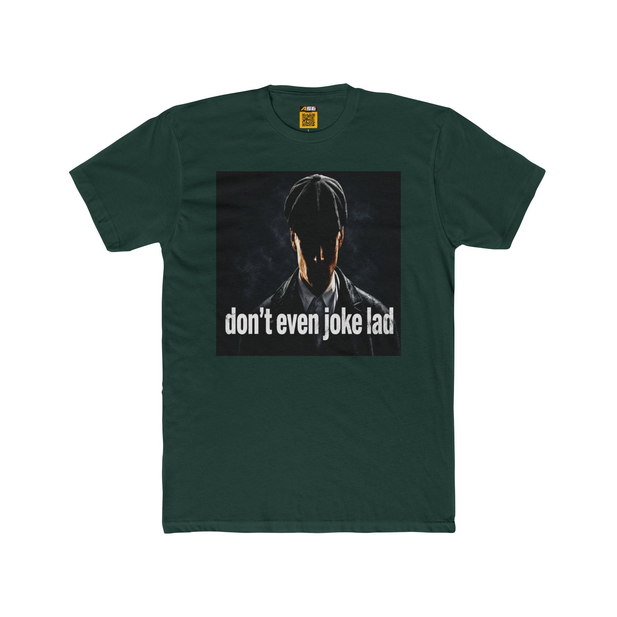 Don't Even Joke Lad Tee
