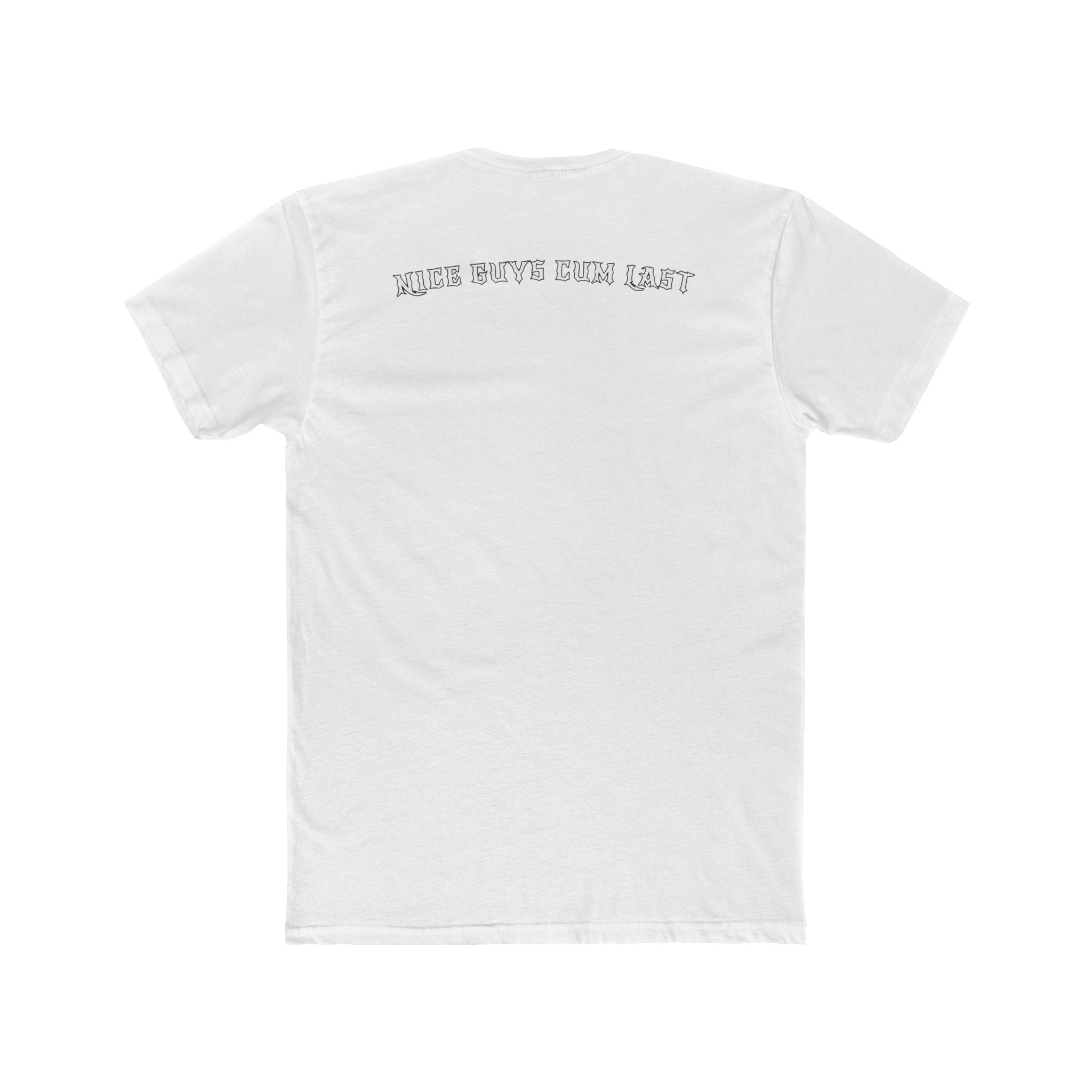 Nice Guys Cum Last Tee