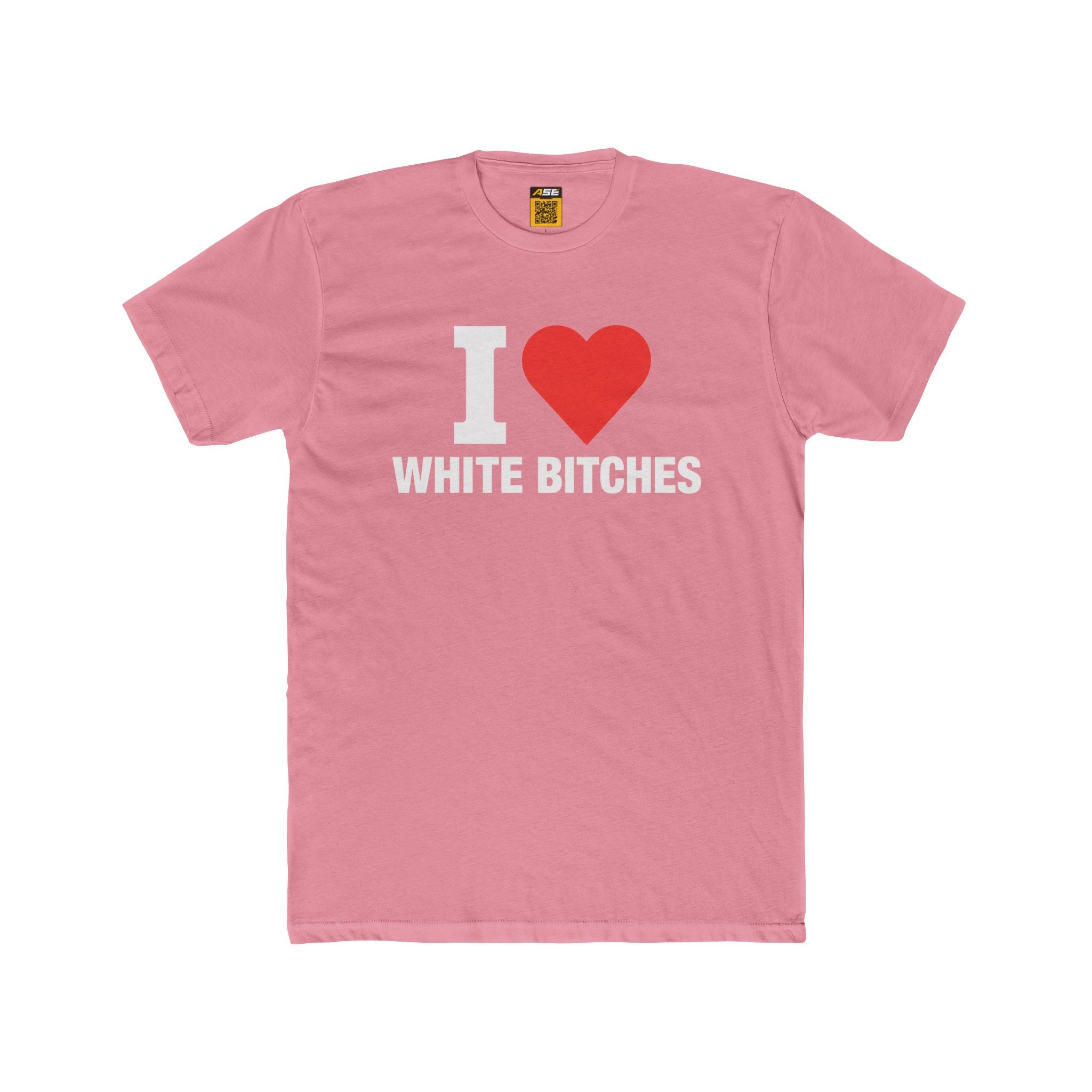 I ❤️ White Bitches Tee