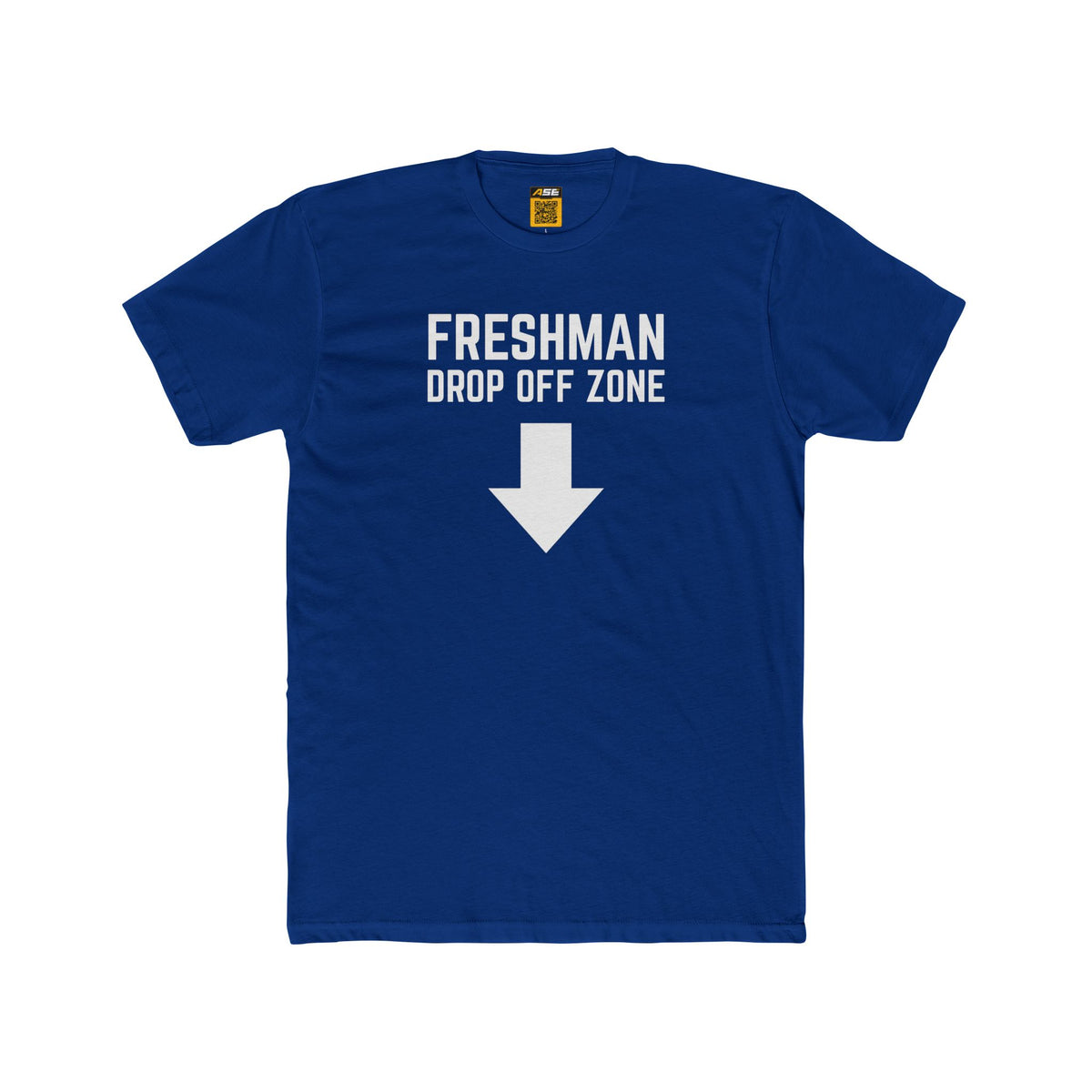 Freshman Drop Off Zone Tee
