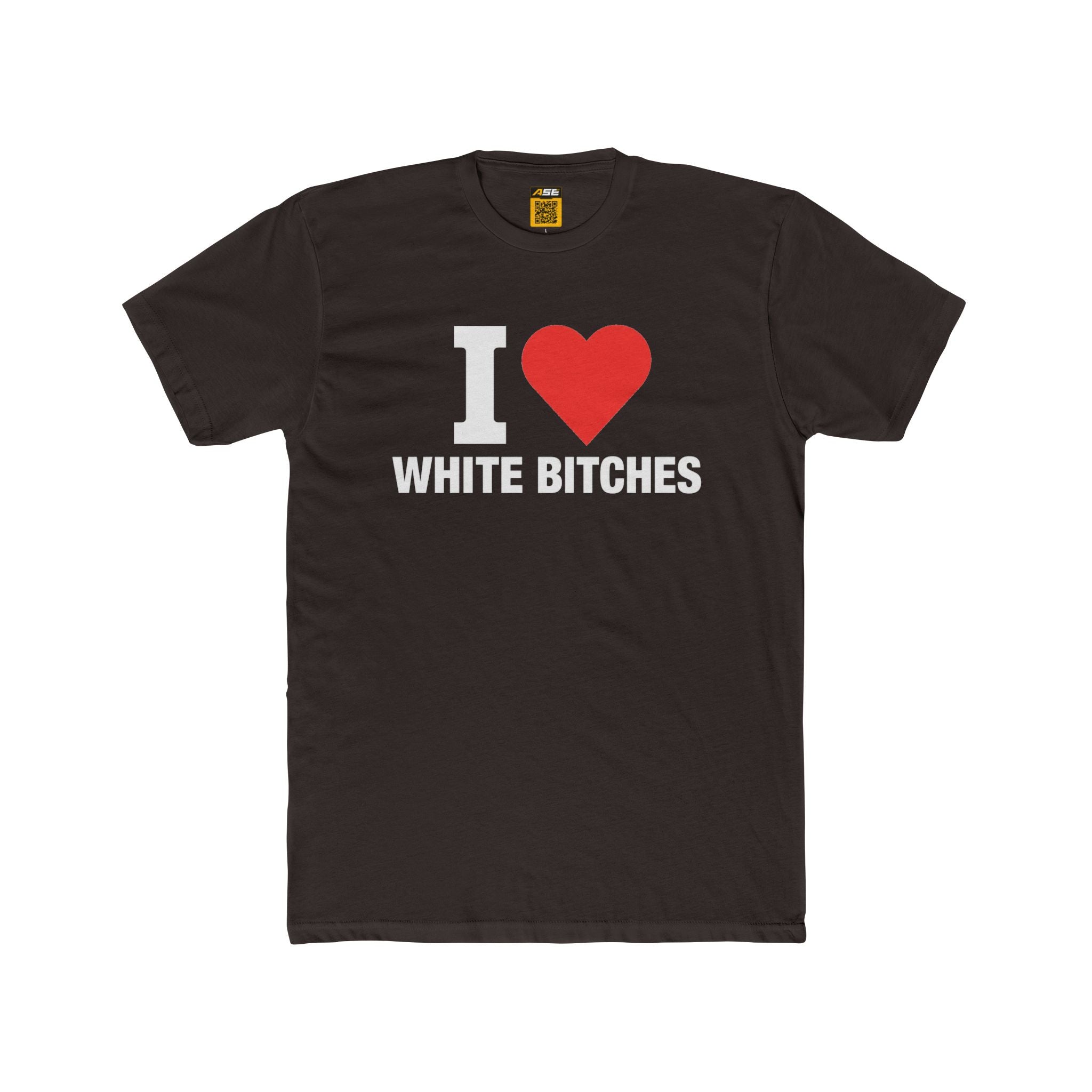 I ❤️ White Bitches Tee