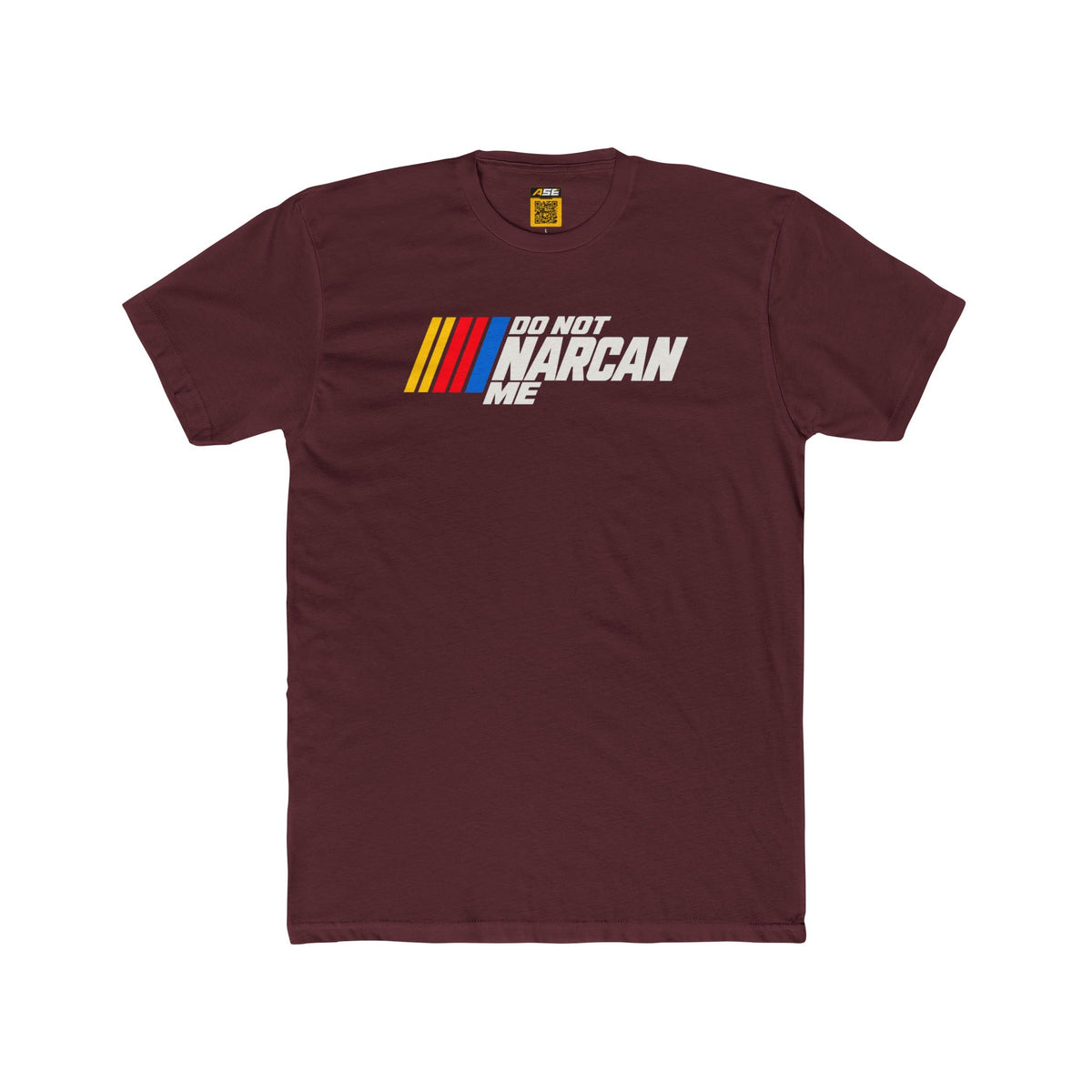 Do Not Narcan Me Tee