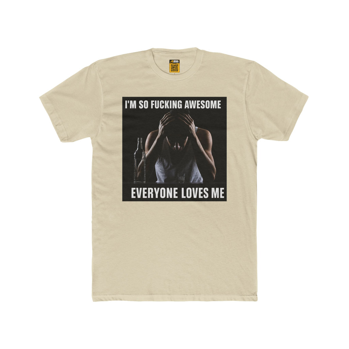 I'm So Fucking Awesome Tee