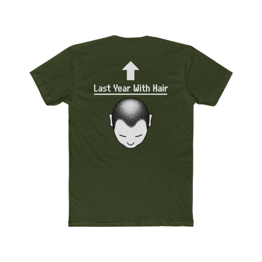 Last Year With Hair Tee