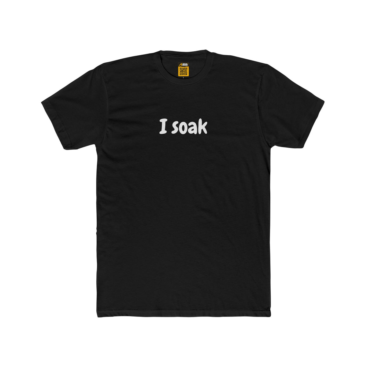 I Soak Tee