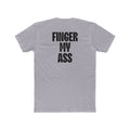 Figner My Ass Tee
