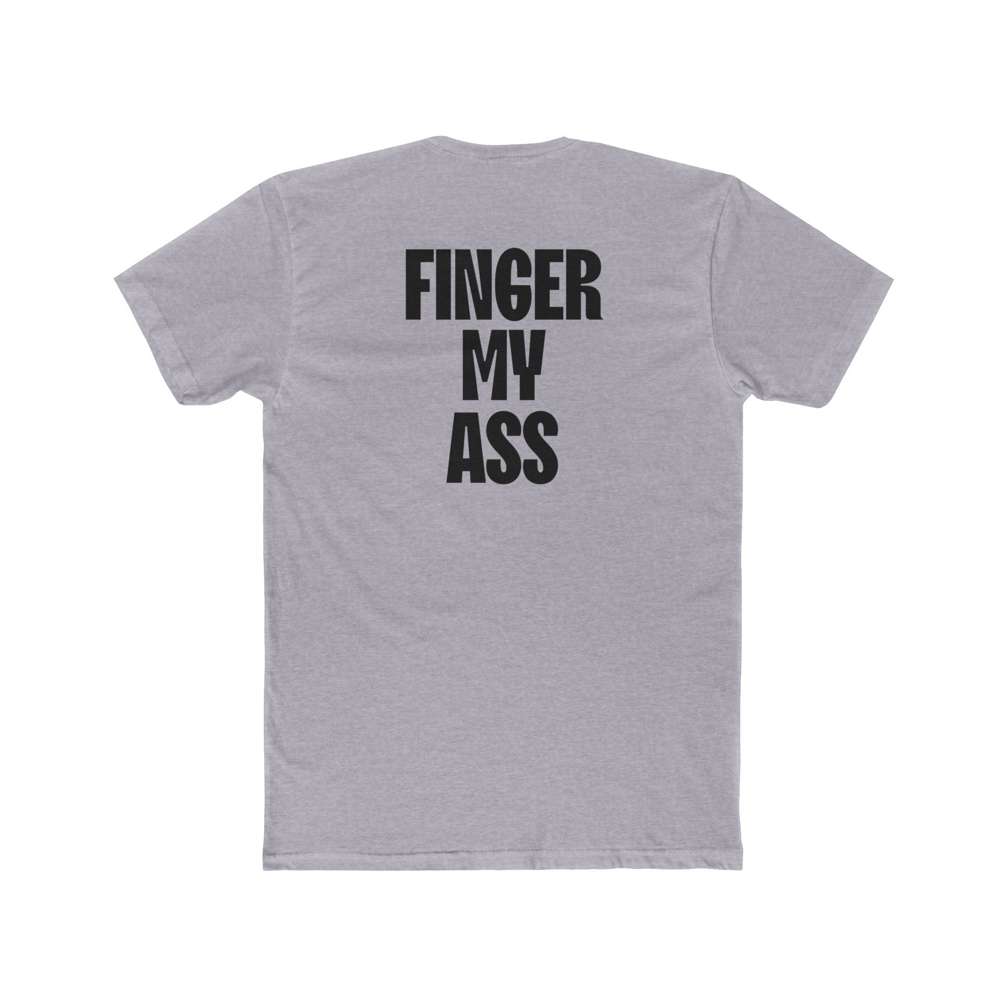 Figner My Ass Tee