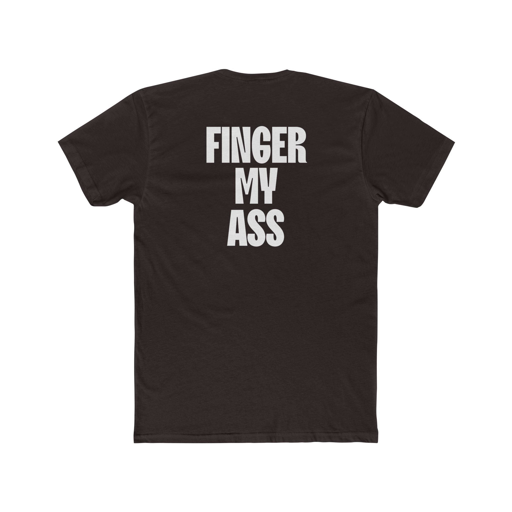 Figner My Ass Tee