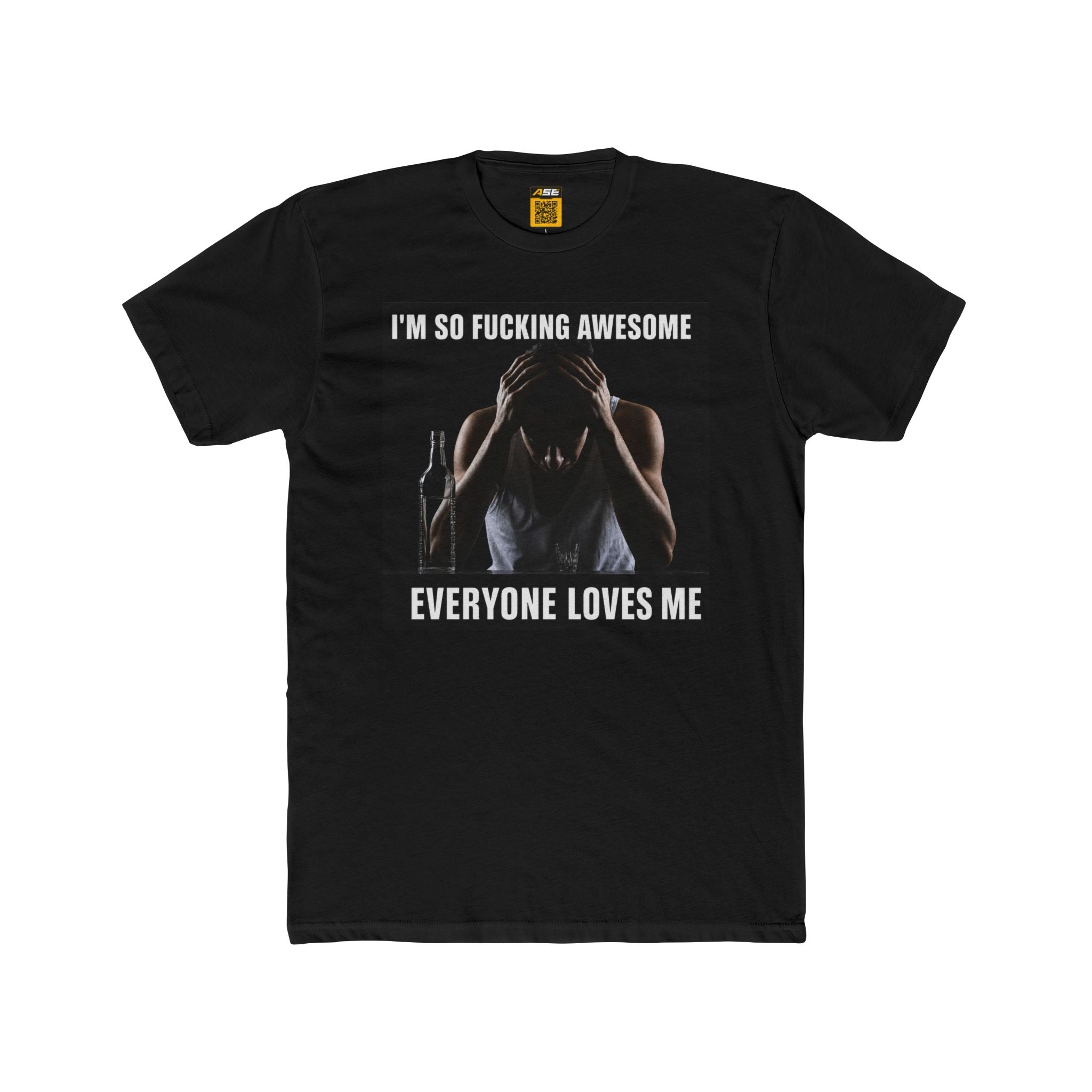 I'm So Fucking Awesome Tee