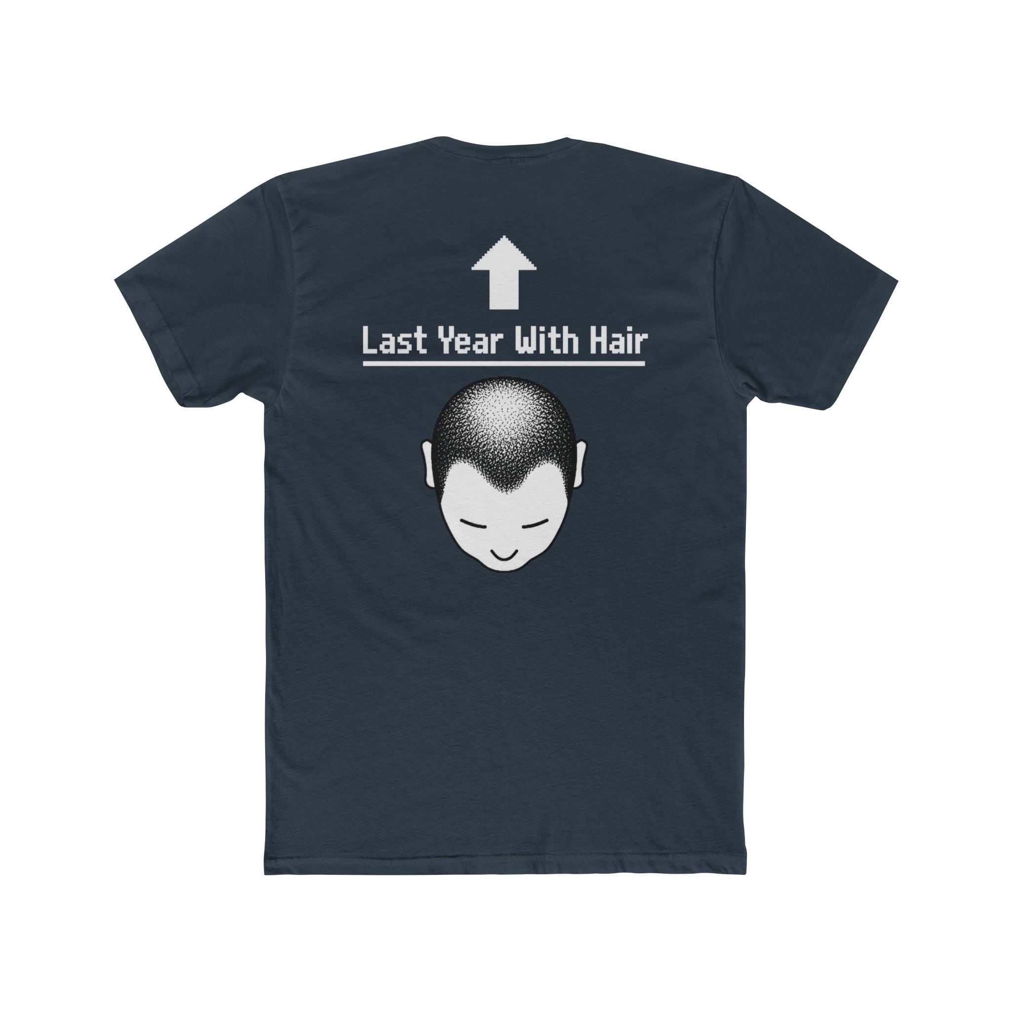 Last Year With Hair Tee