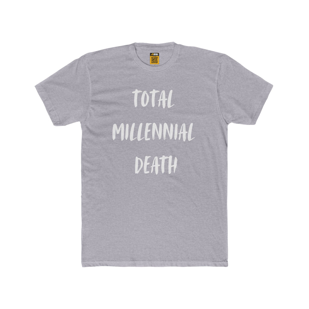 Total Millennial Death Tee
