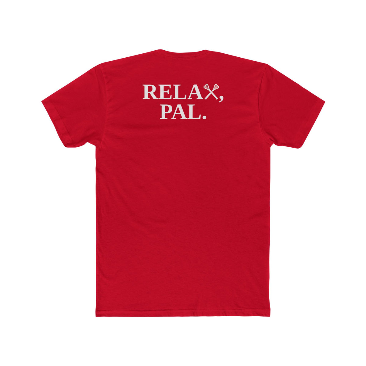 Relax, Pal Tee