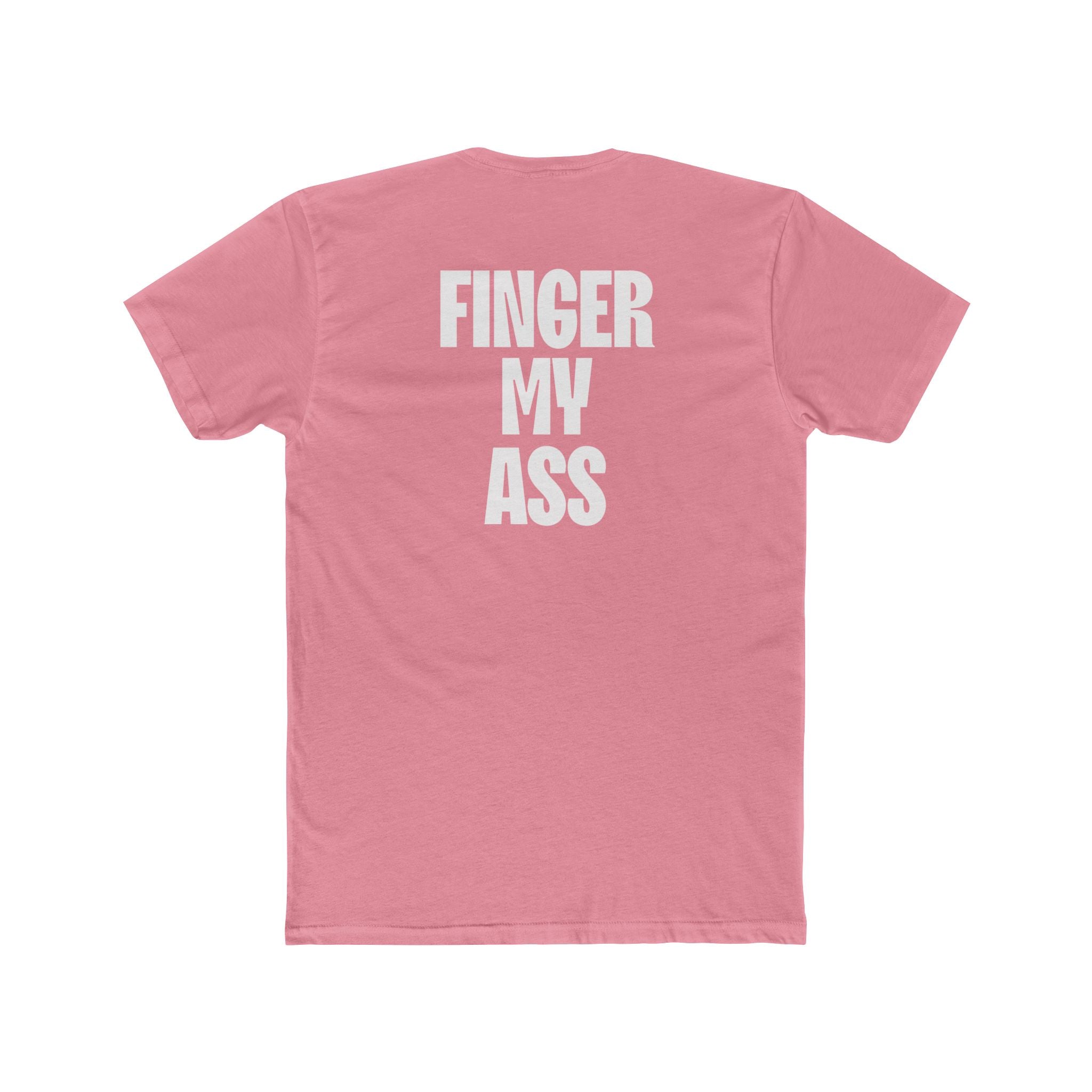 Figner My Ass Tee