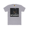 Don't Even Joke Lad Tee