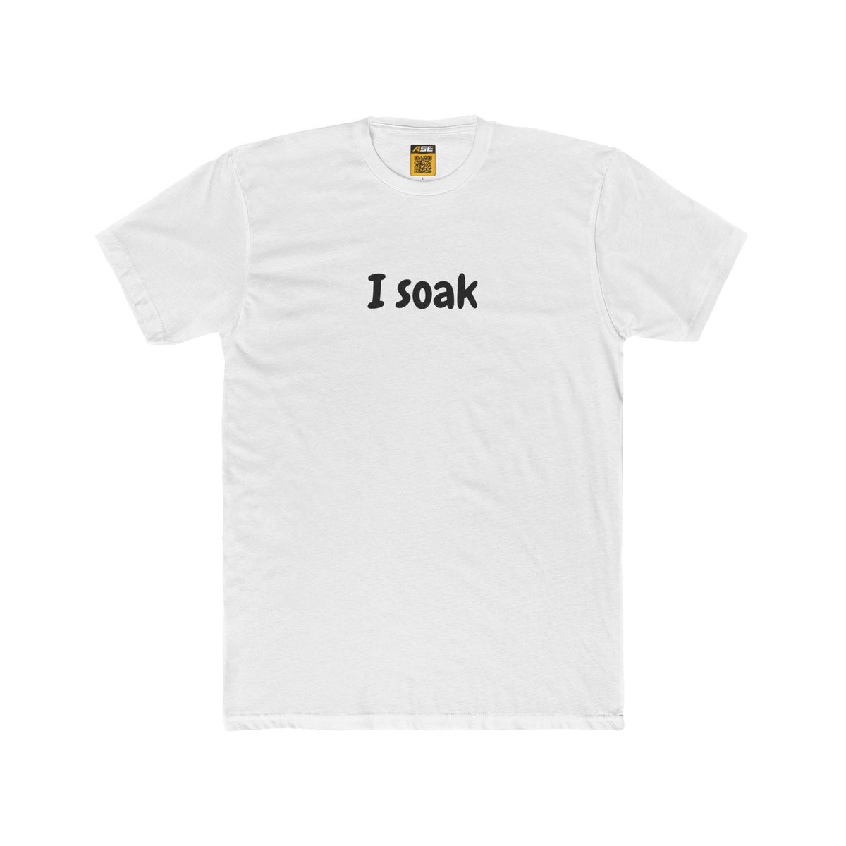 I Soak Tee