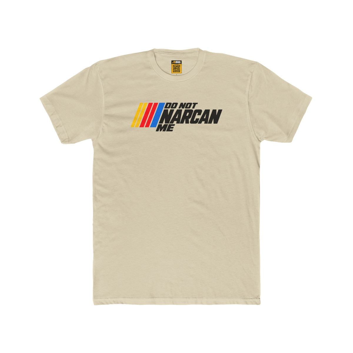 Do Not Narcan Me Tee