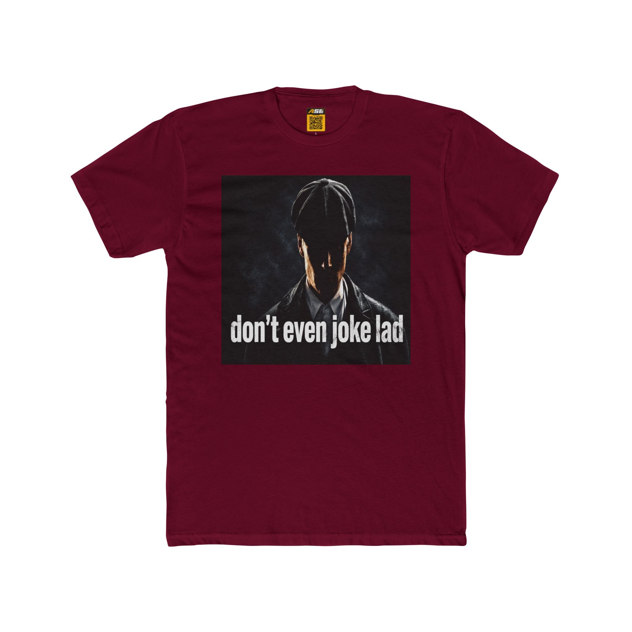 Don't Even Joke Lad Tee
