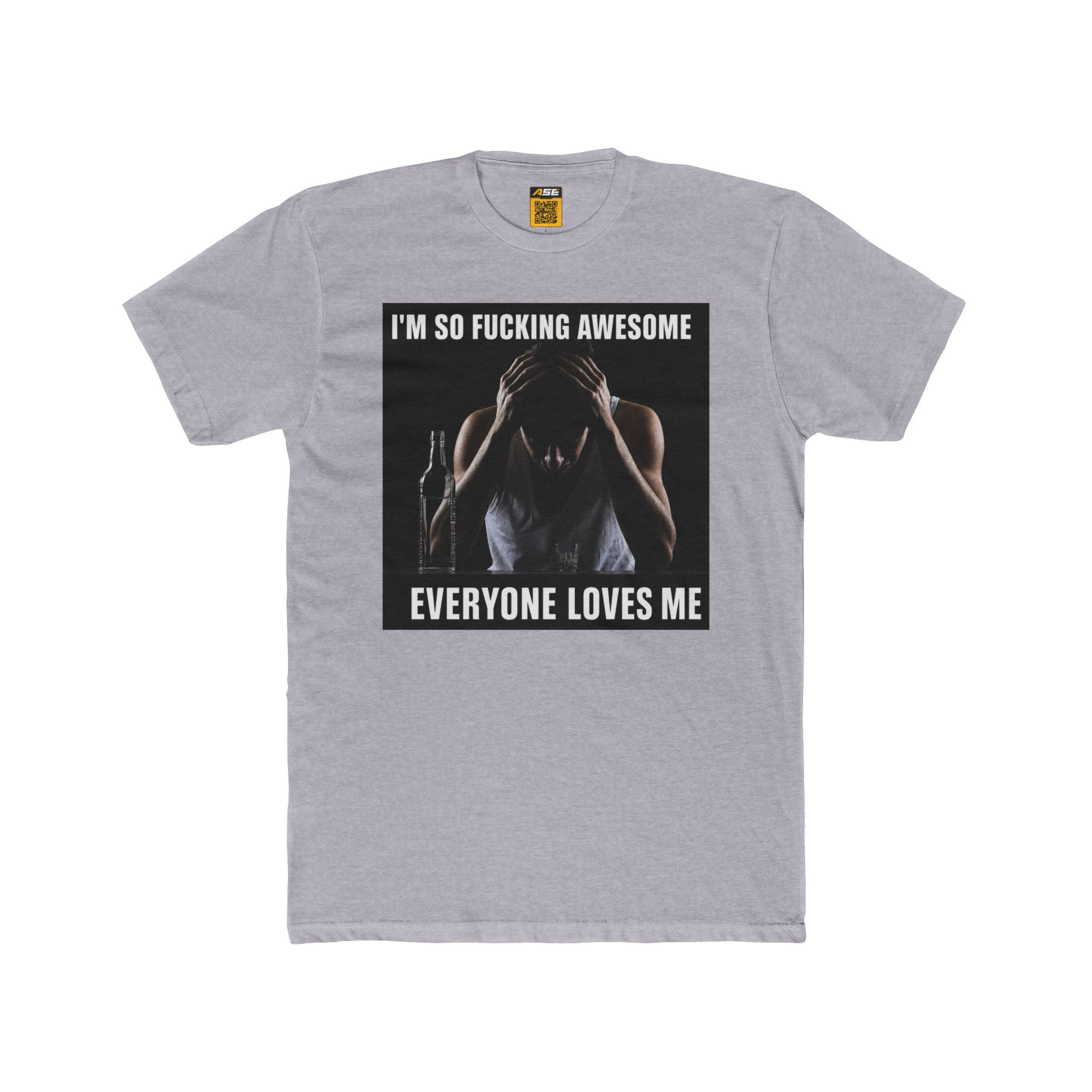 I'm So Fucking Awesome Tee