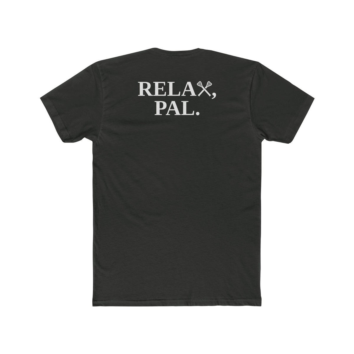 Relax, Pal Tee