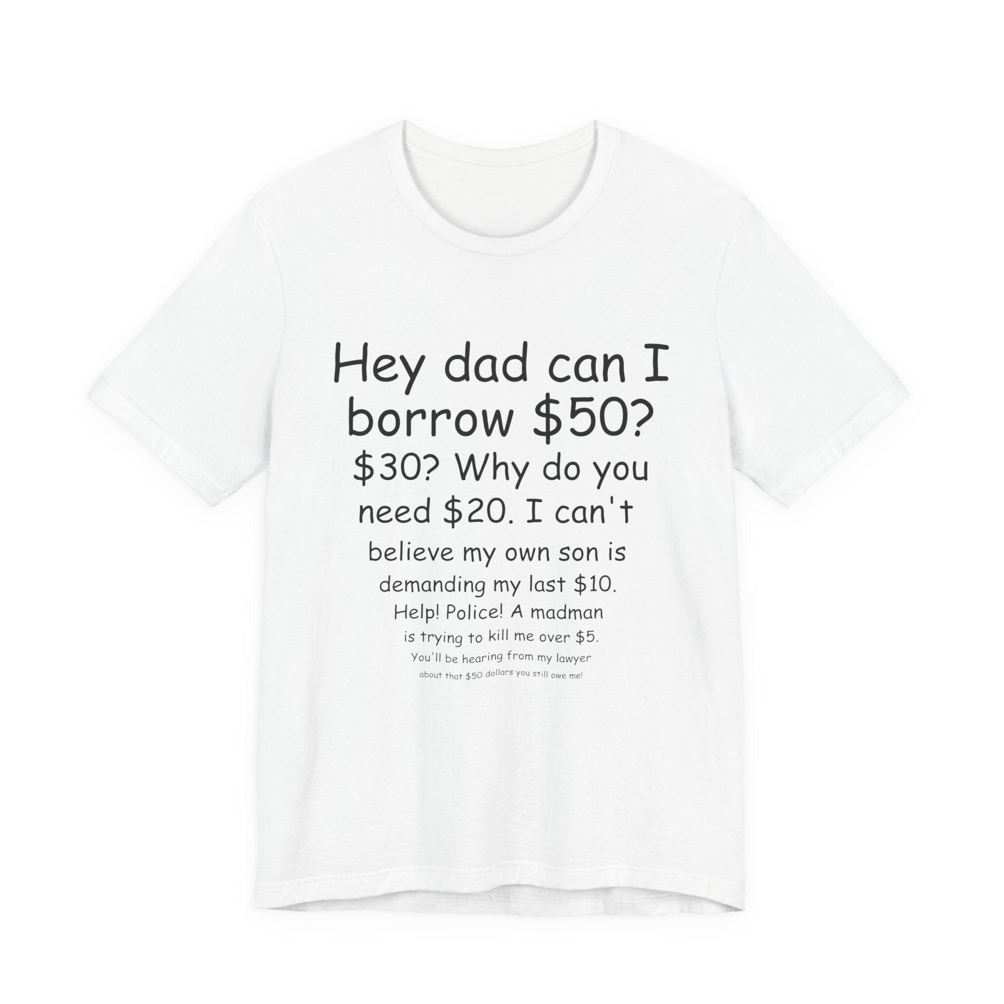 Hey Dad Can I Borrow 50?