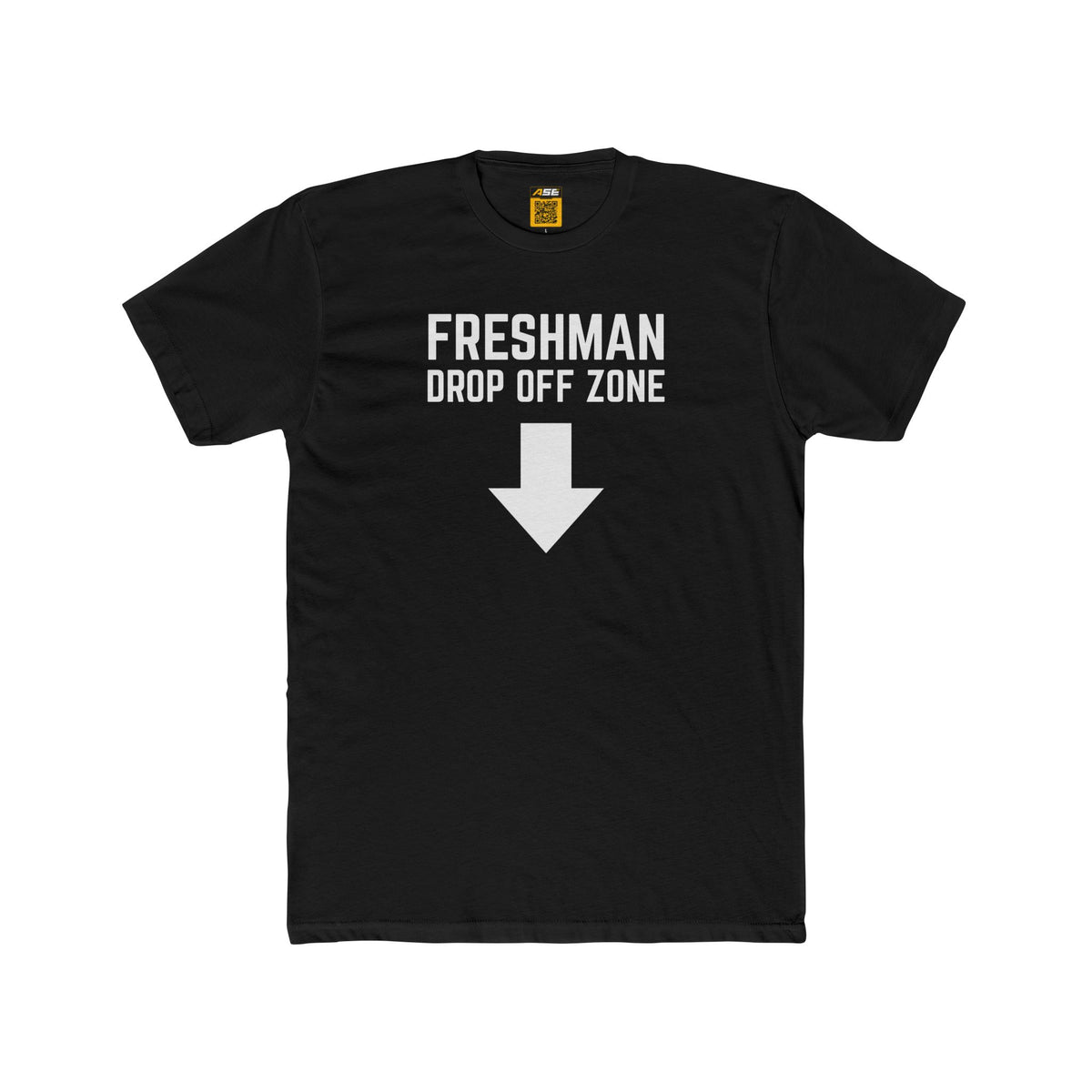 Freshman Drop Off Zone Tee