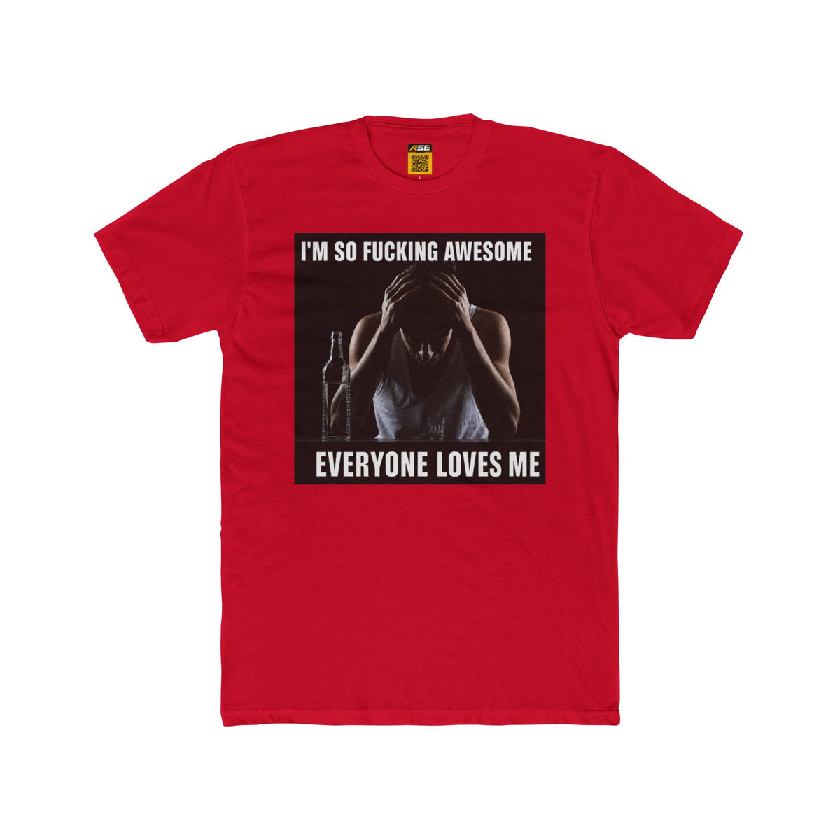 I'm So Fucking Awesome Tee