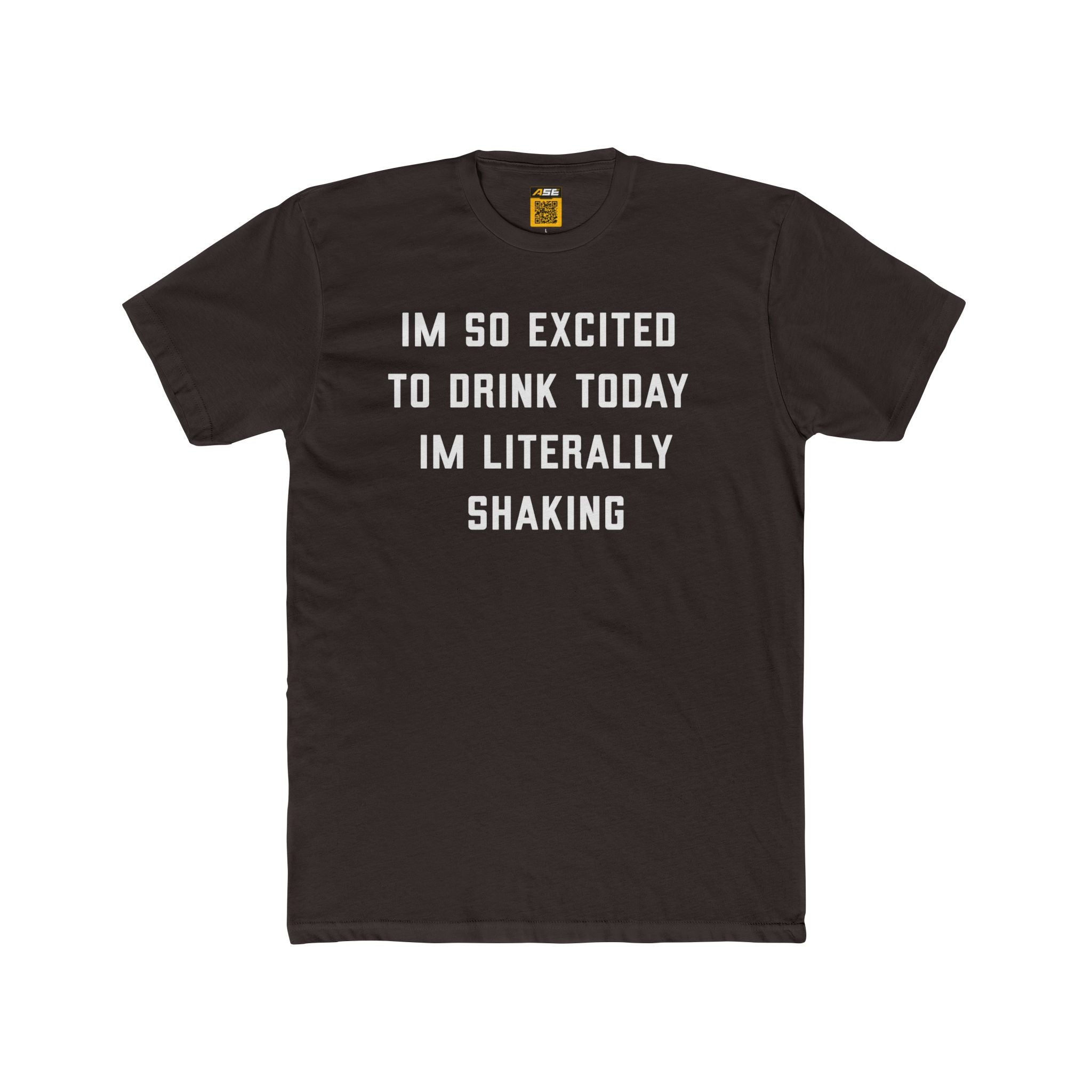 Excited To Drink Tee
