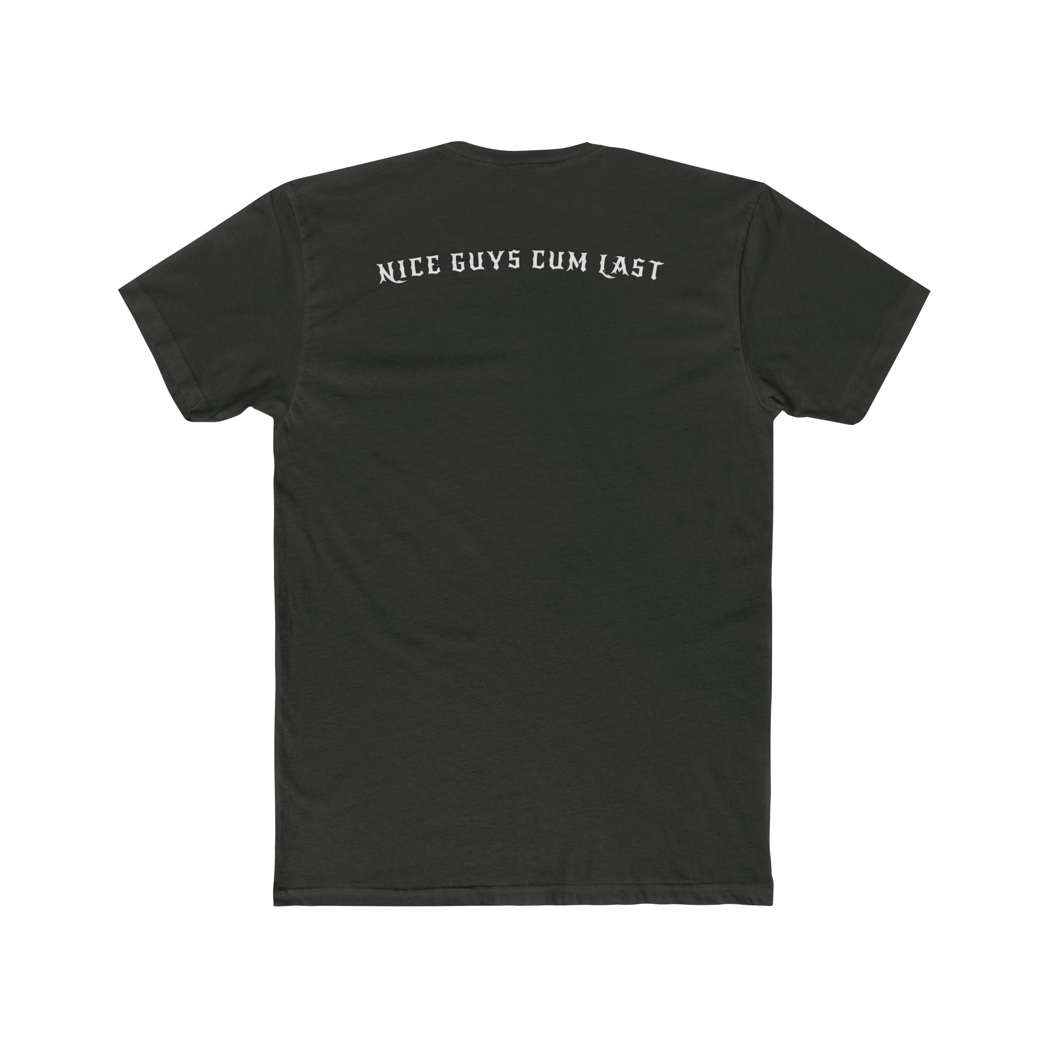 Nice Guys Cum Last Tee