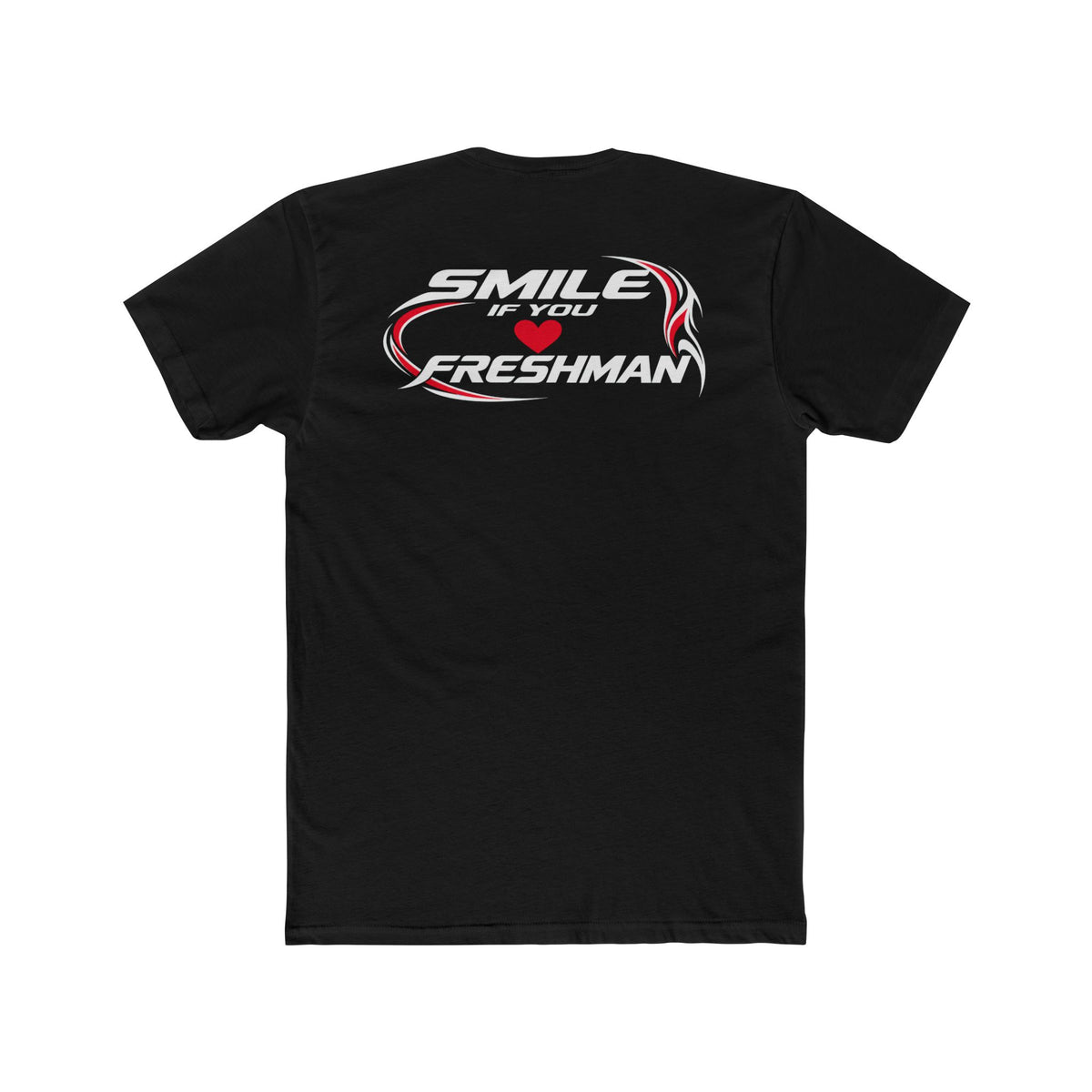 Smile You Love Freshman Tee