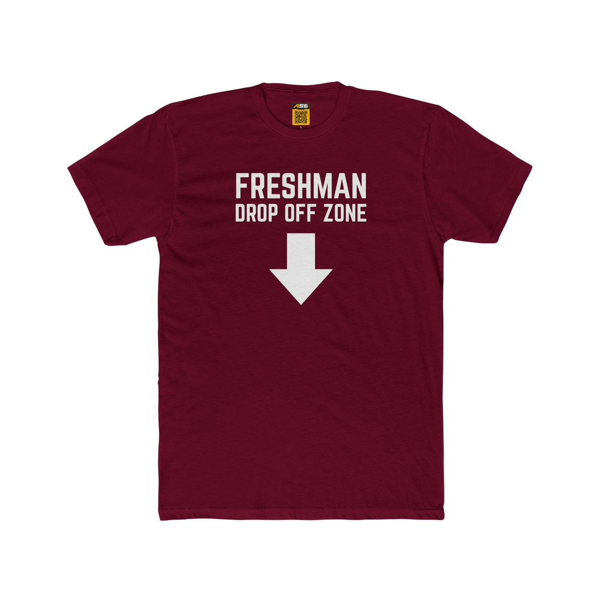Freshman Drop Off Zone Tee