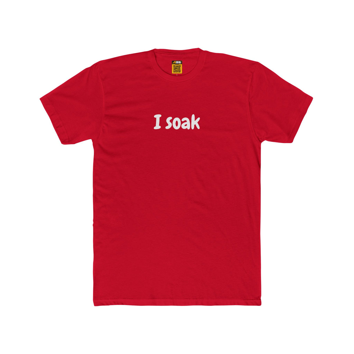 I Soak Tee