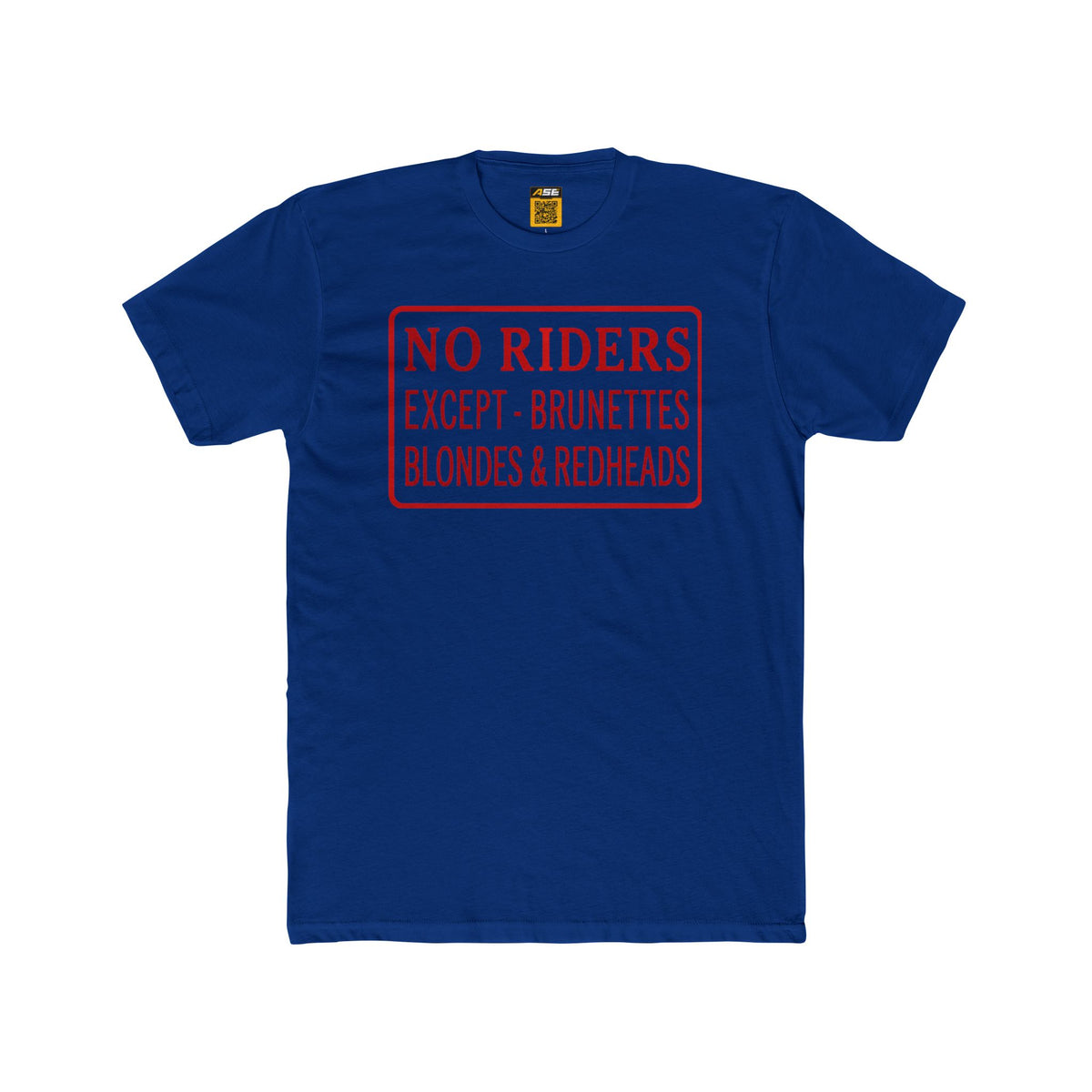 No Riders Tee