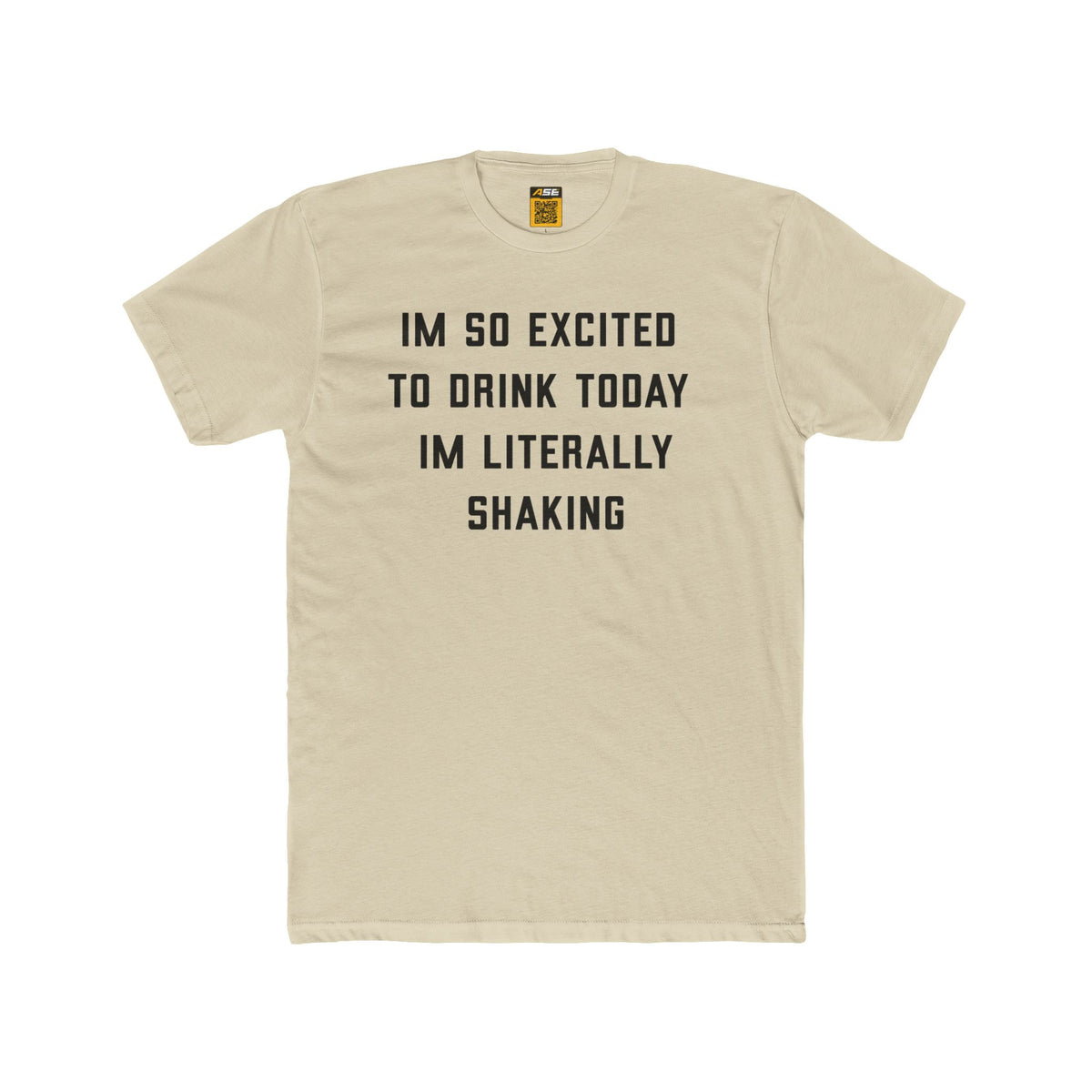 Excited To Drink Tee
