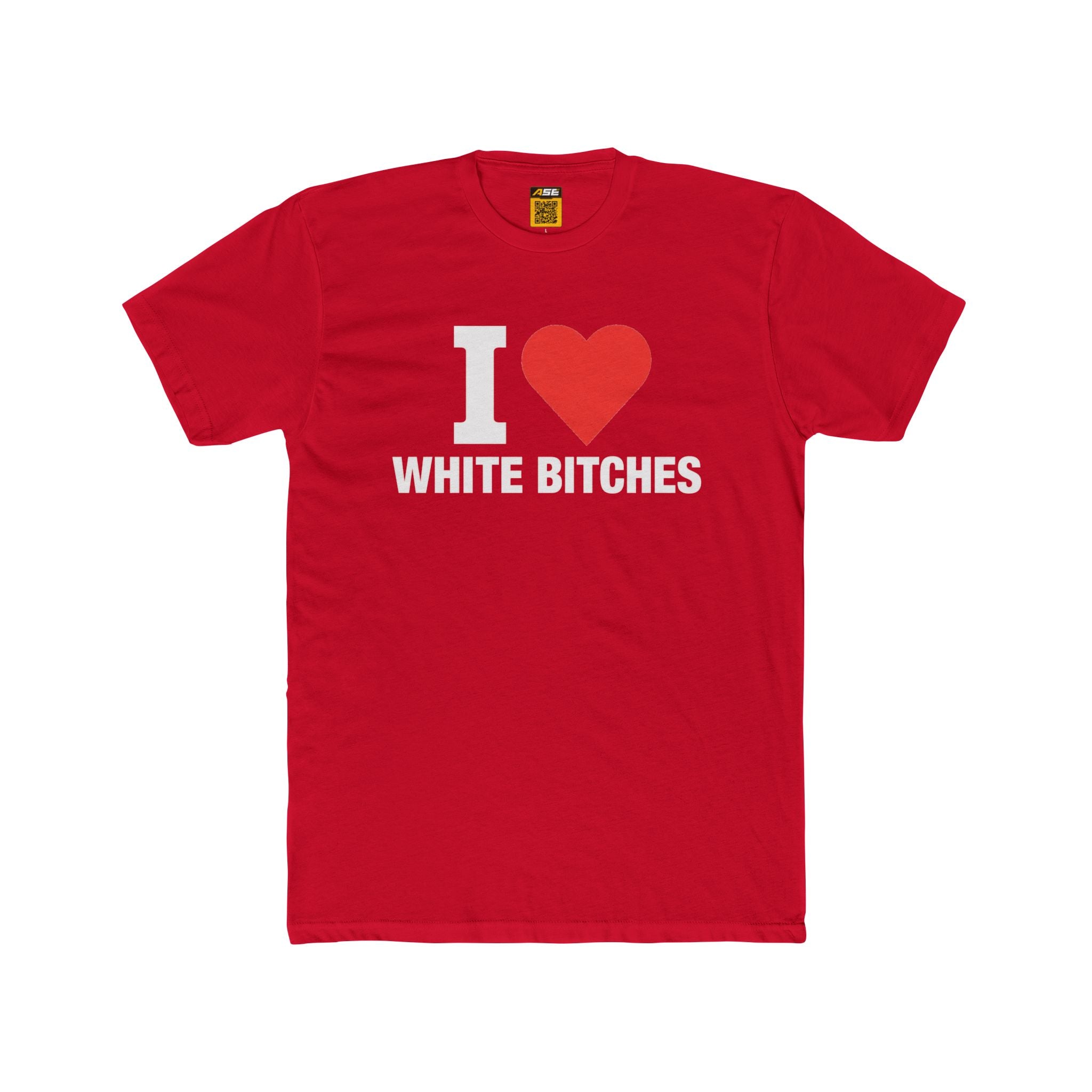 I ❤️ White Bitches Tee