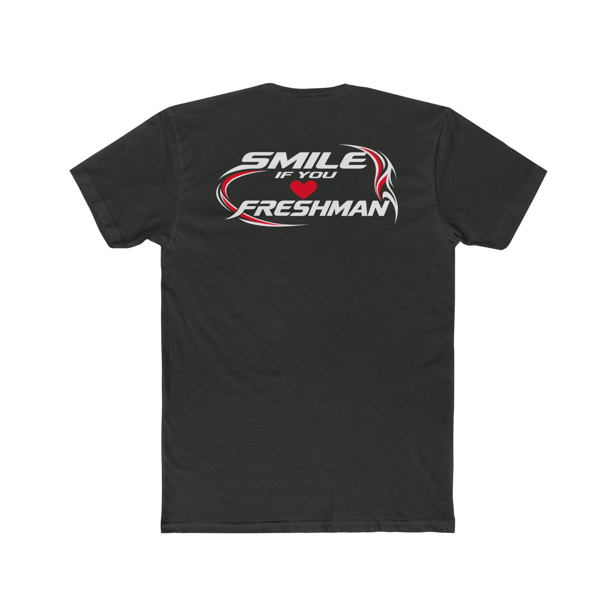 Smile You Love Freshman Tee