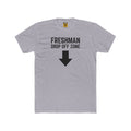 Freshman Drop Off Zone Tee
