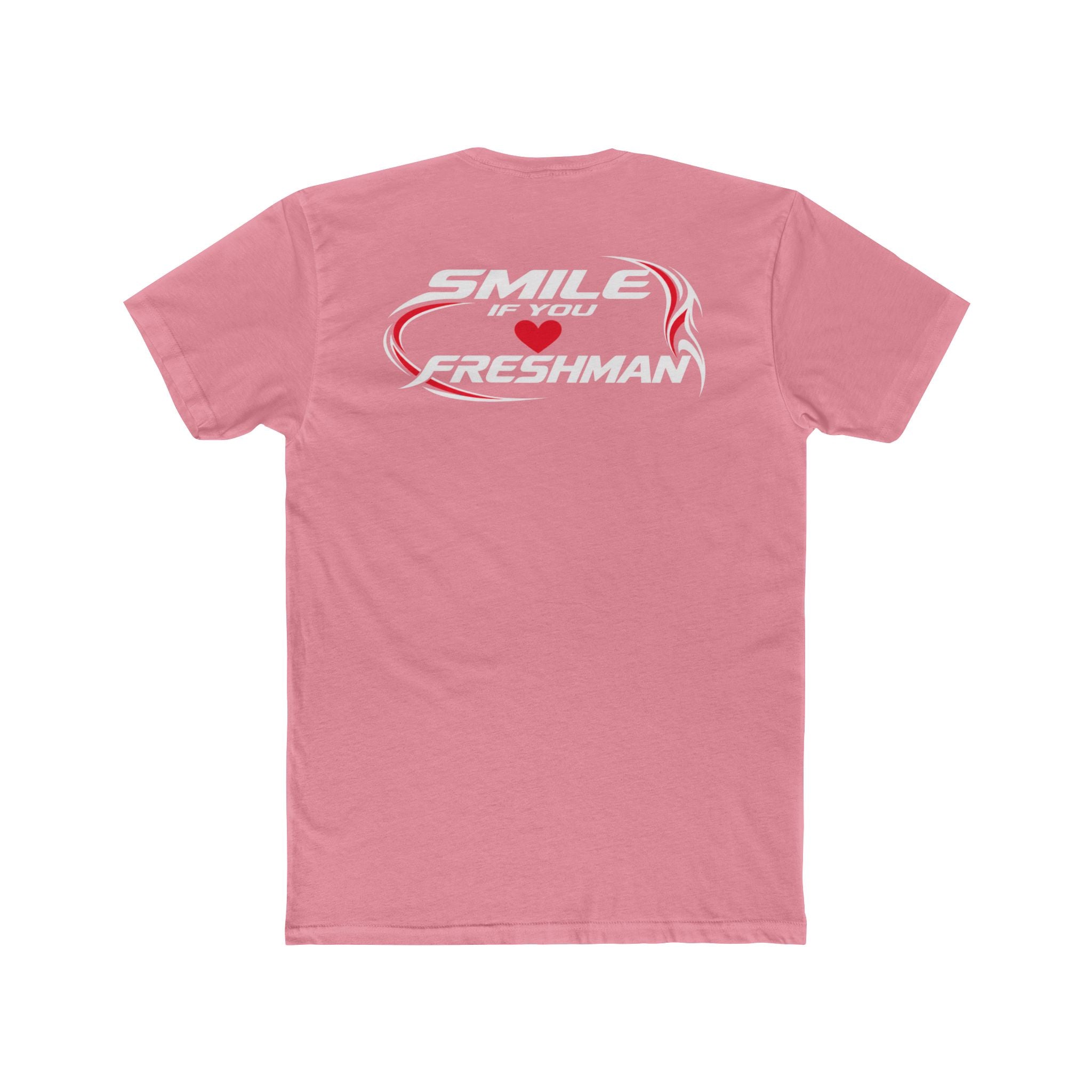 Smile You Love Freshman Tee