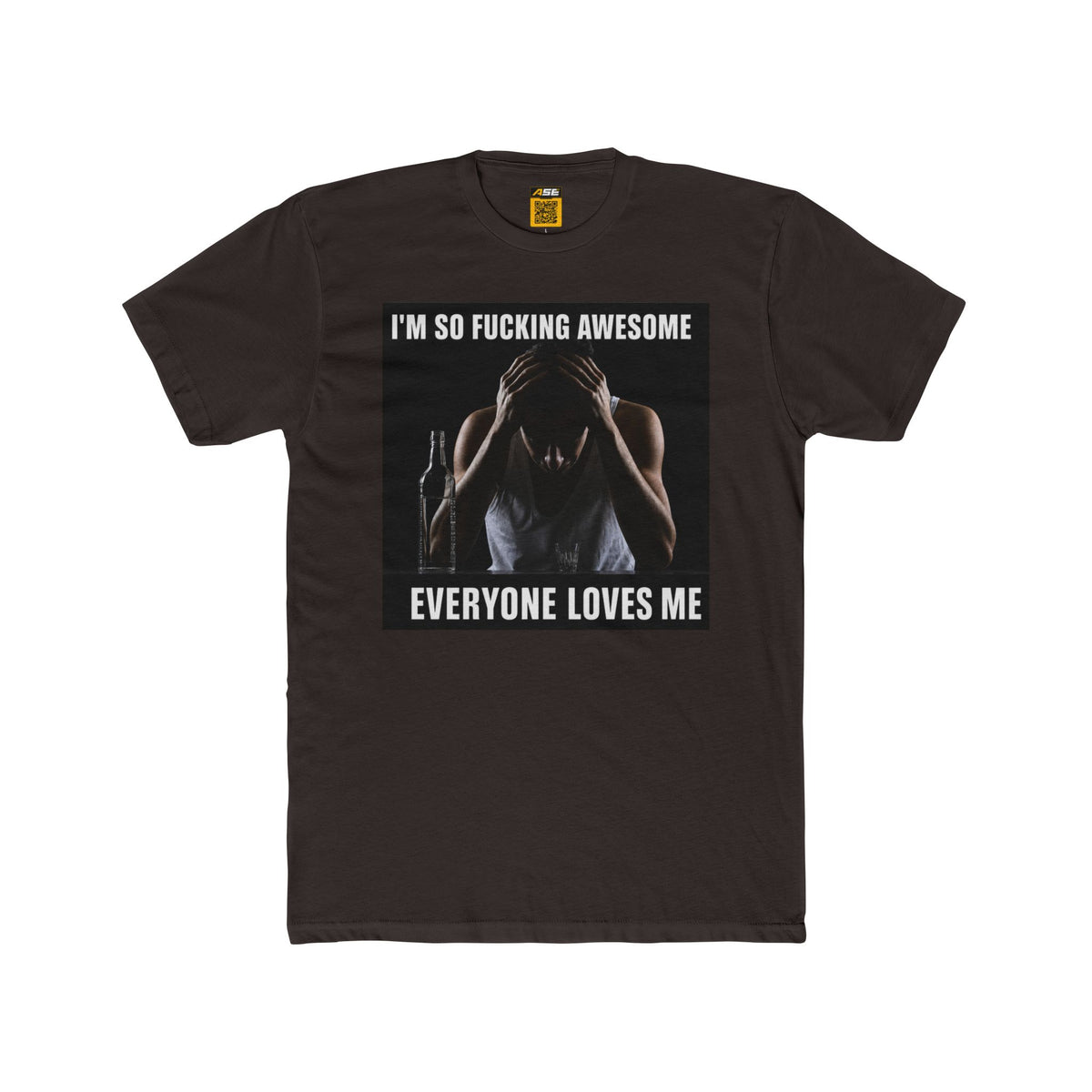 I'm So Fucking Awesome Tee
